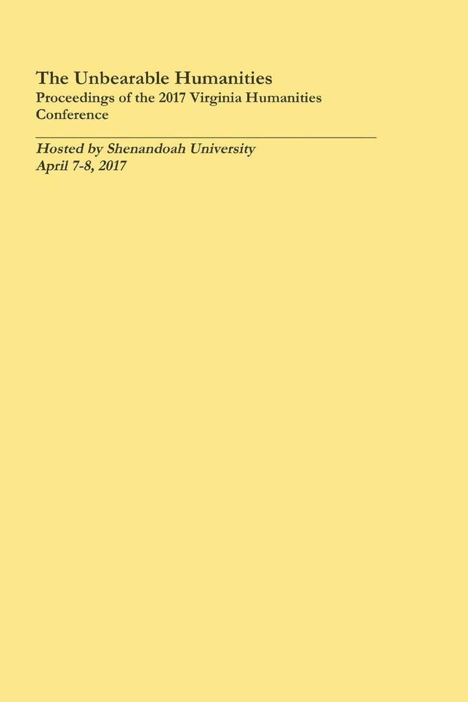 The Unbearable Humanities