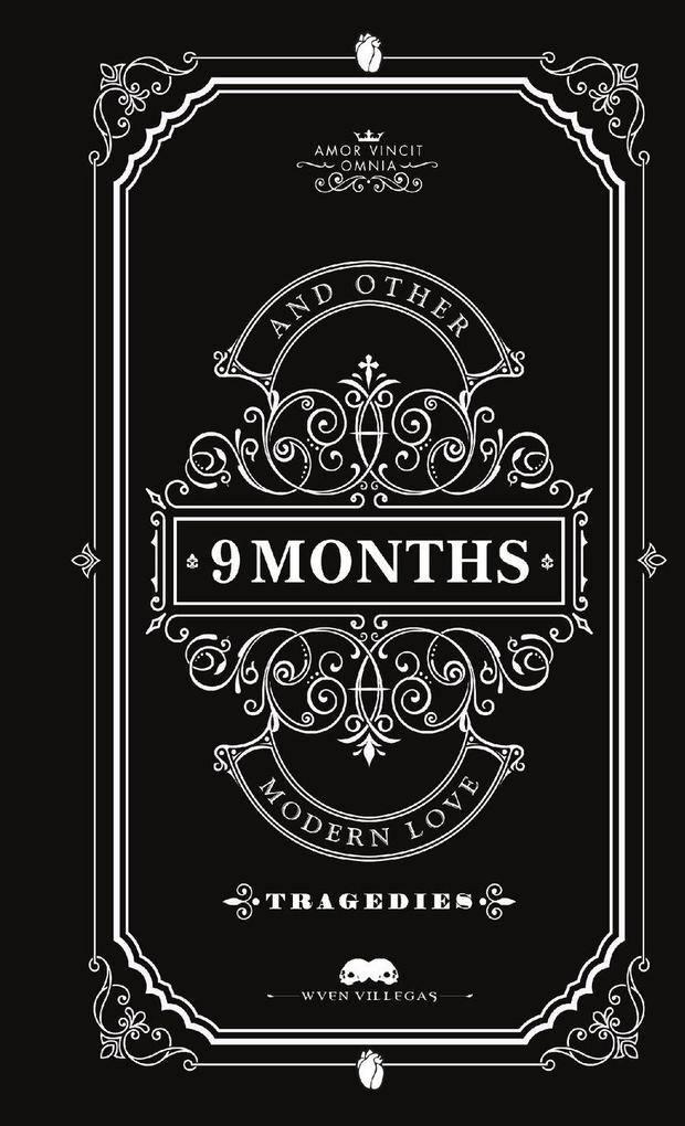 9 Months and Other Modern Love Tragedies