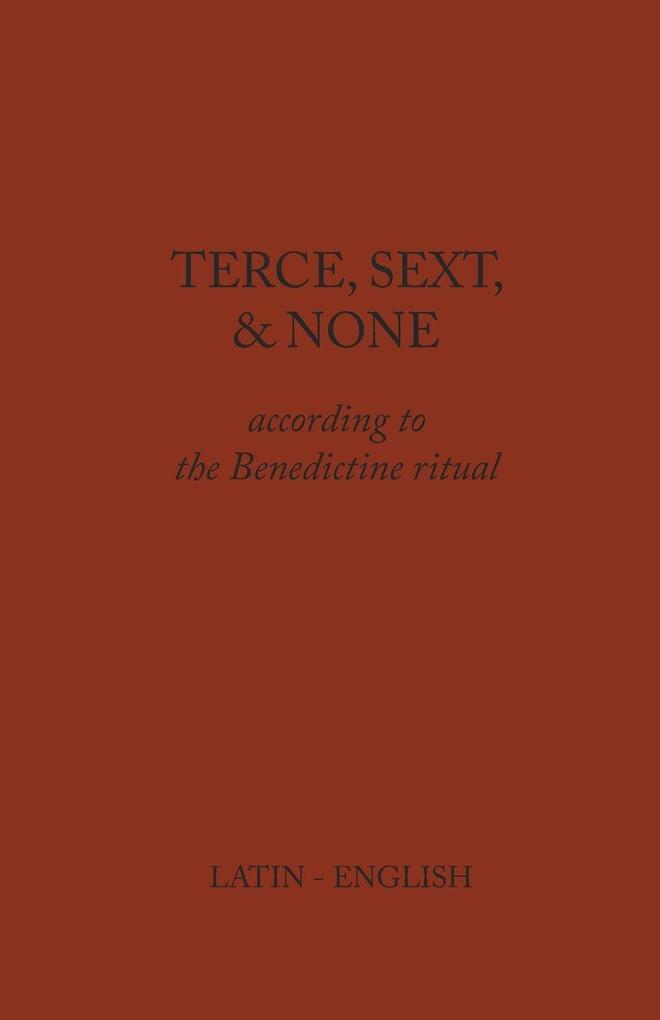 Terce Sext and None