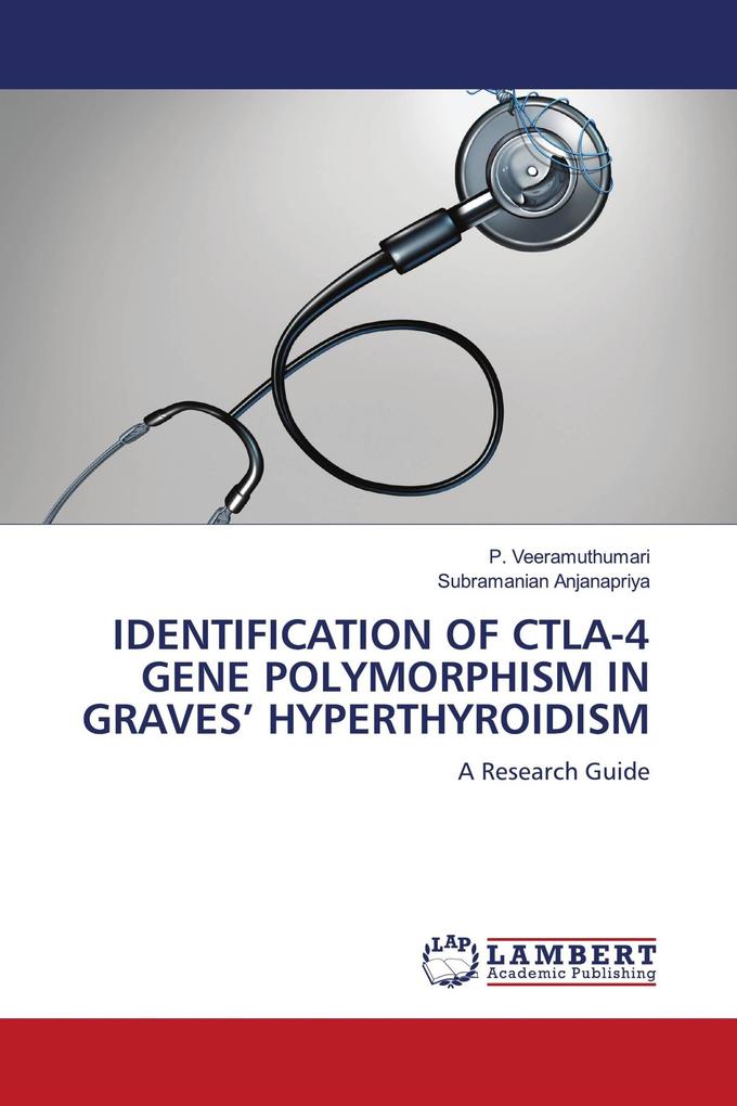 IDENTIFICATION OF CTLA-4 GENE POLYMORPHISM IN GRAVES' HYPERTHYROIDISM