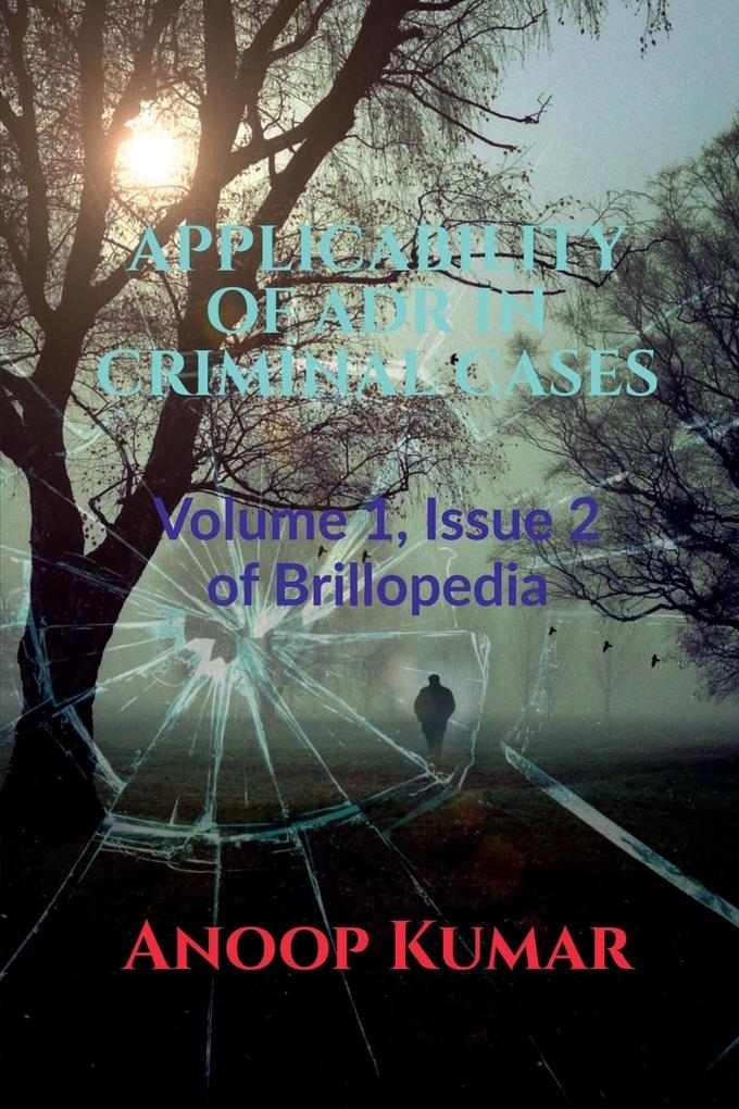 APPLICABILITY OF ADR IN CRIMINAL CASES