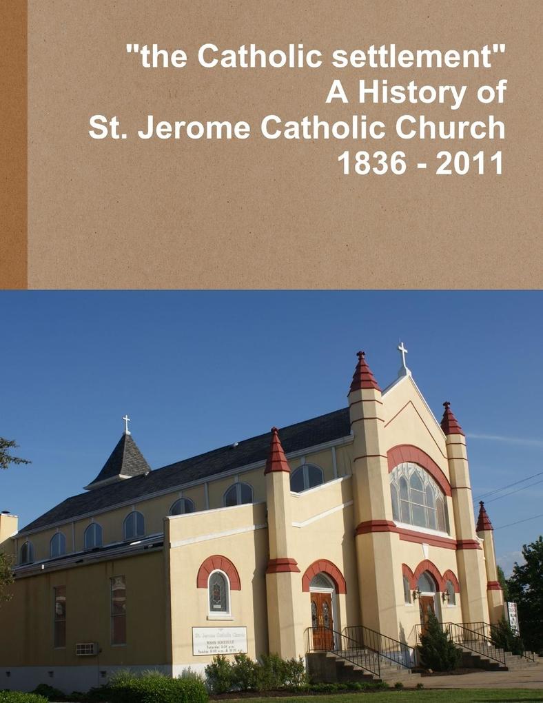 'the Catholic settlement'