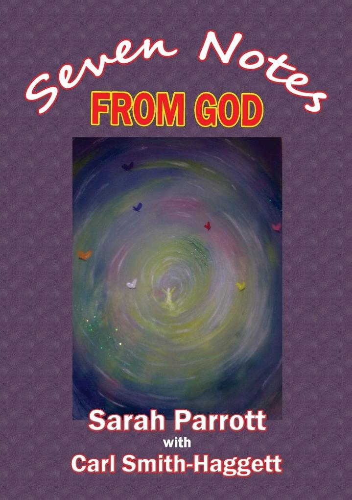 Seven Notes FROM GOD