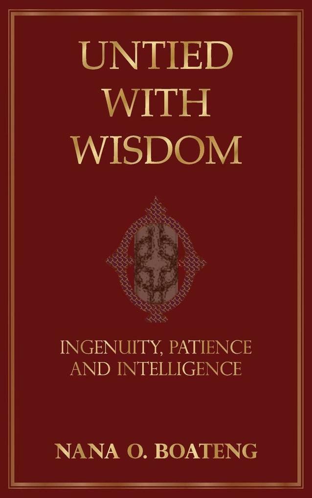 Untied with Wisdom