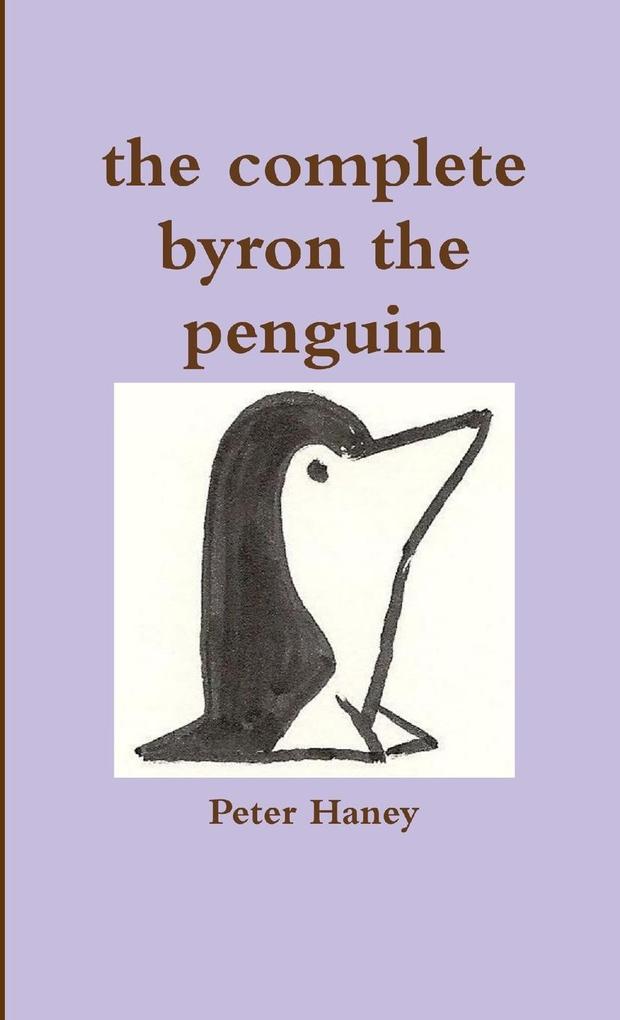 the complete byron the penguin