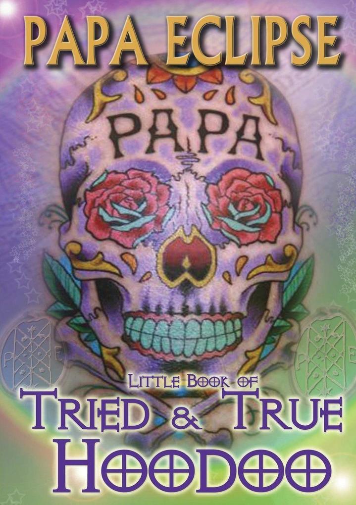 Tried and True Hoodoo