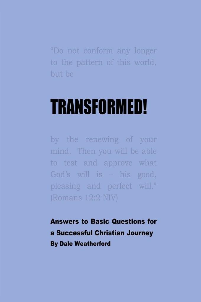 TRANSFORMED!