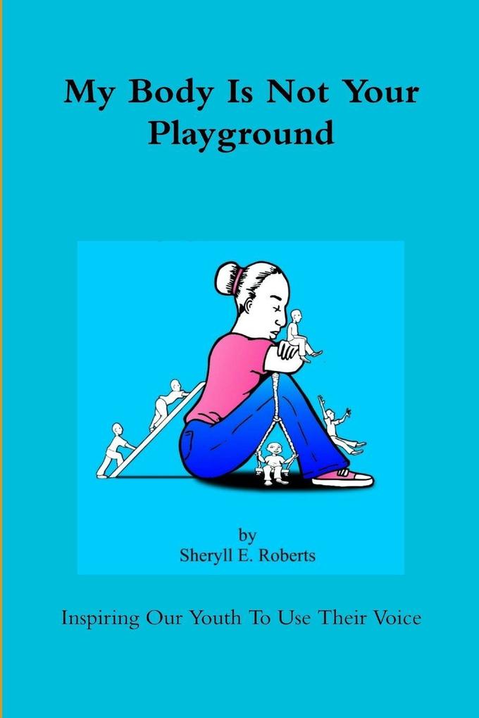 My Body Is Not Your Playground