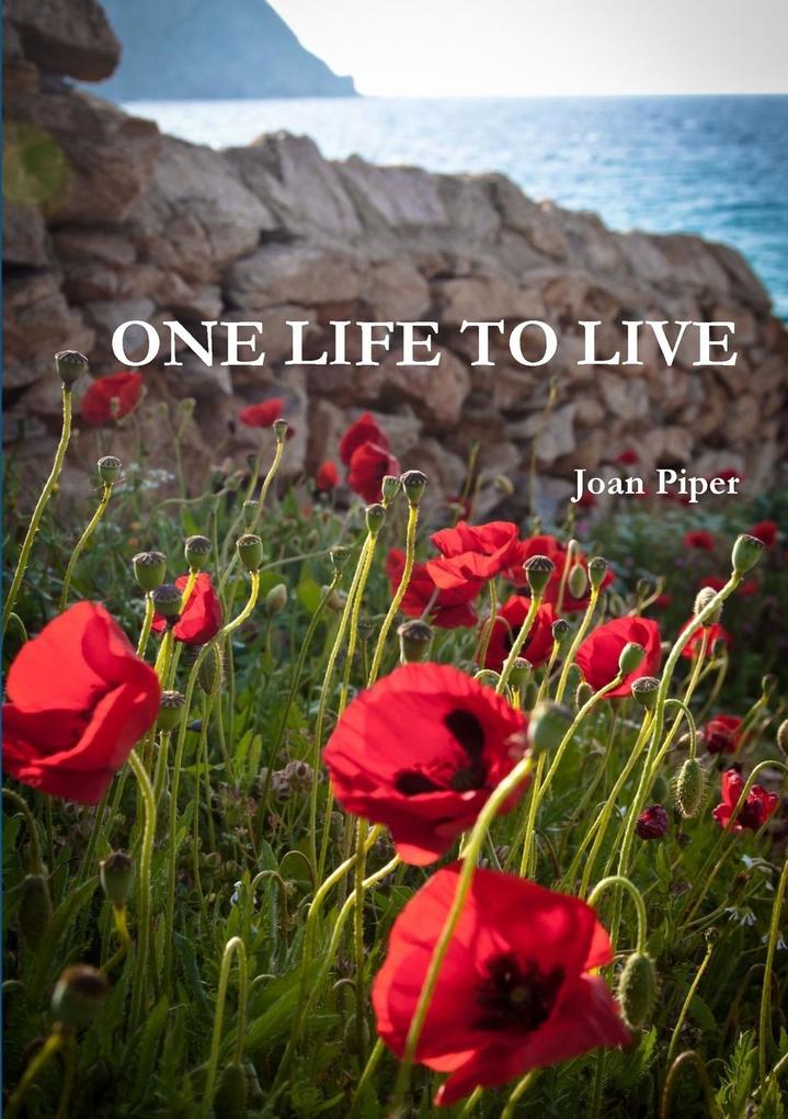 ONE LIFE TO LIVE