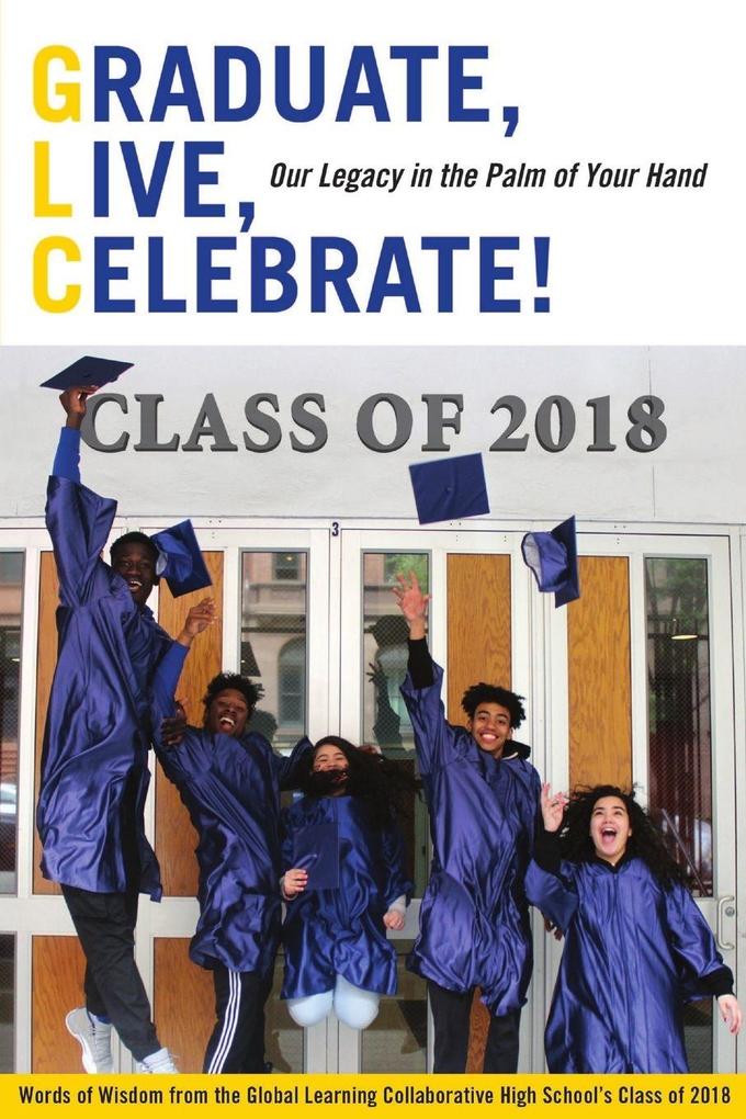 Graduate Live Celebrate! Our Legacy in the Palm of Your Hand