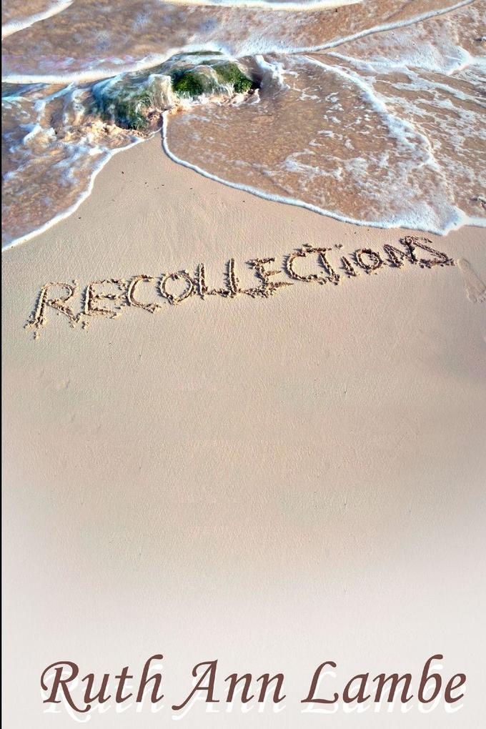 RECOLLECTIONS