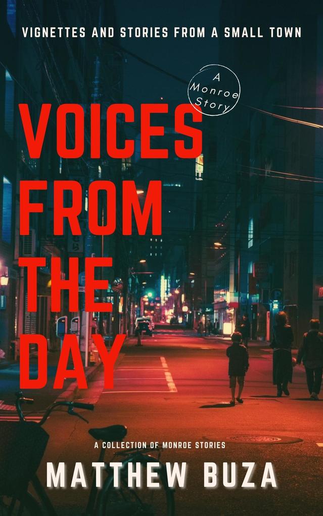Voices From The Day (Monroe Stories #3)