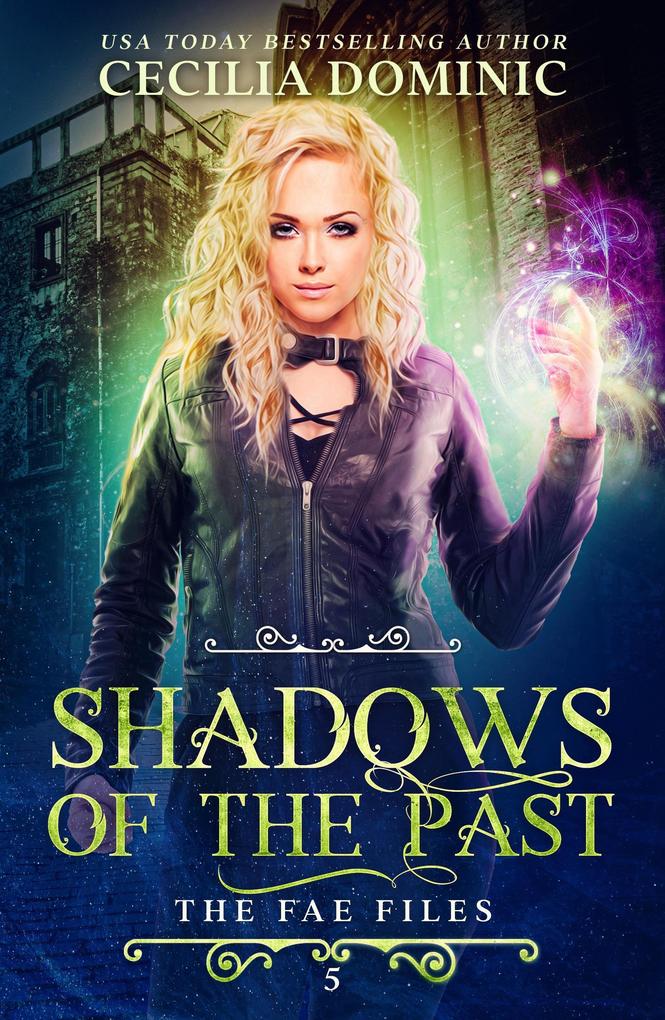 Shadows of the Past (Fae Files #5)