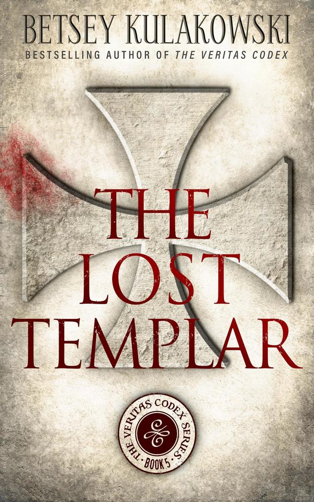 The Lost Templar (The Veritas Codex Series #5)