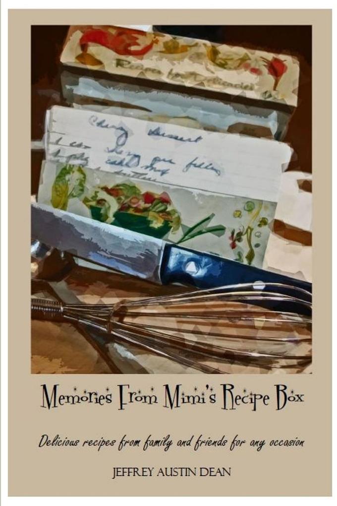 Memories From Mimi‘s Recipe Box