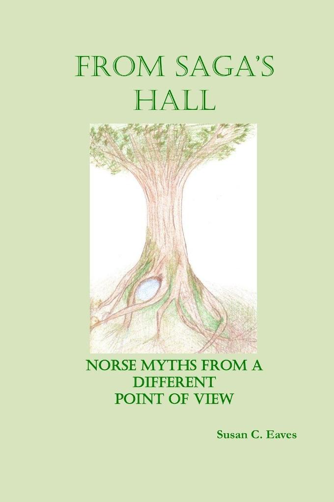 From Saga's Hall