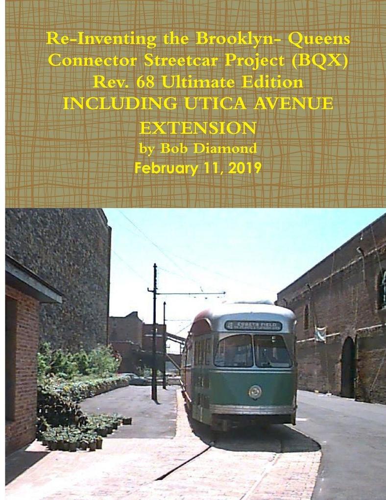 Re- Inventing the Brooklyn- Queens Connector Streetcar Project (BQX)