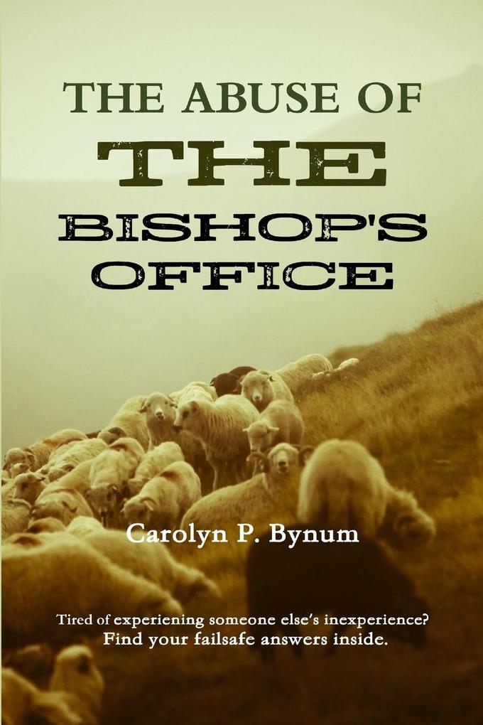 The Abuse Of The Bishop‘s Office