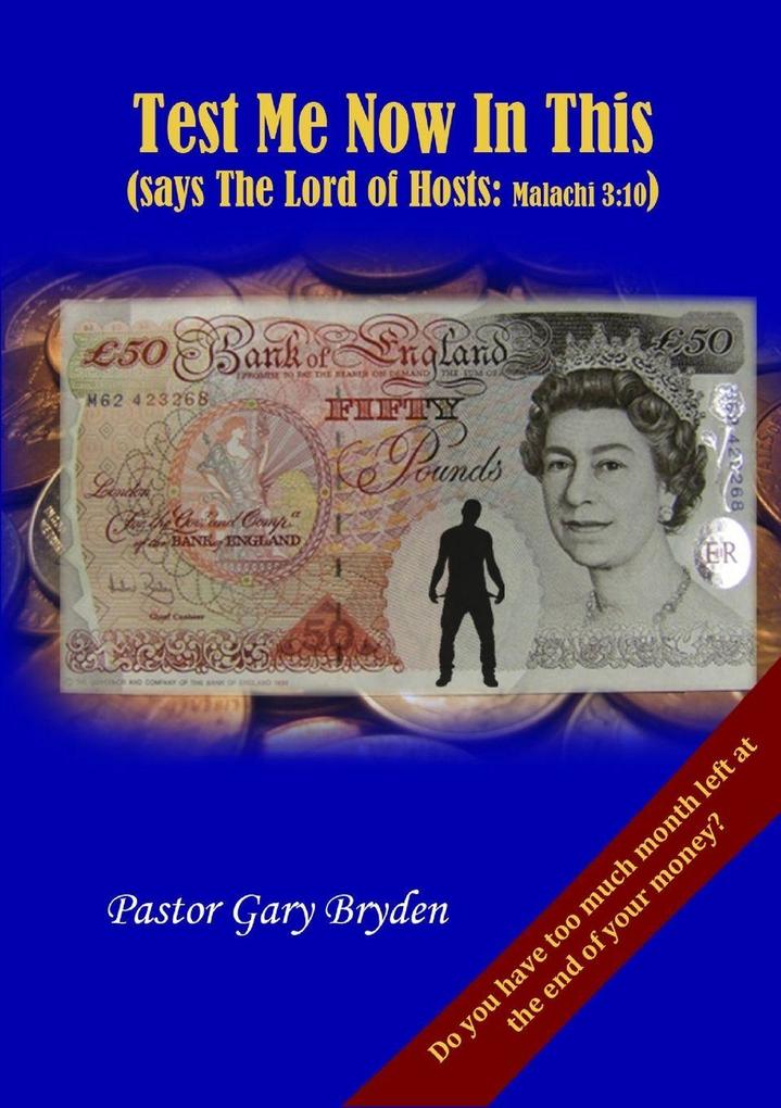 Test Me Now in This (says The Lord of Hosts Malachi 3