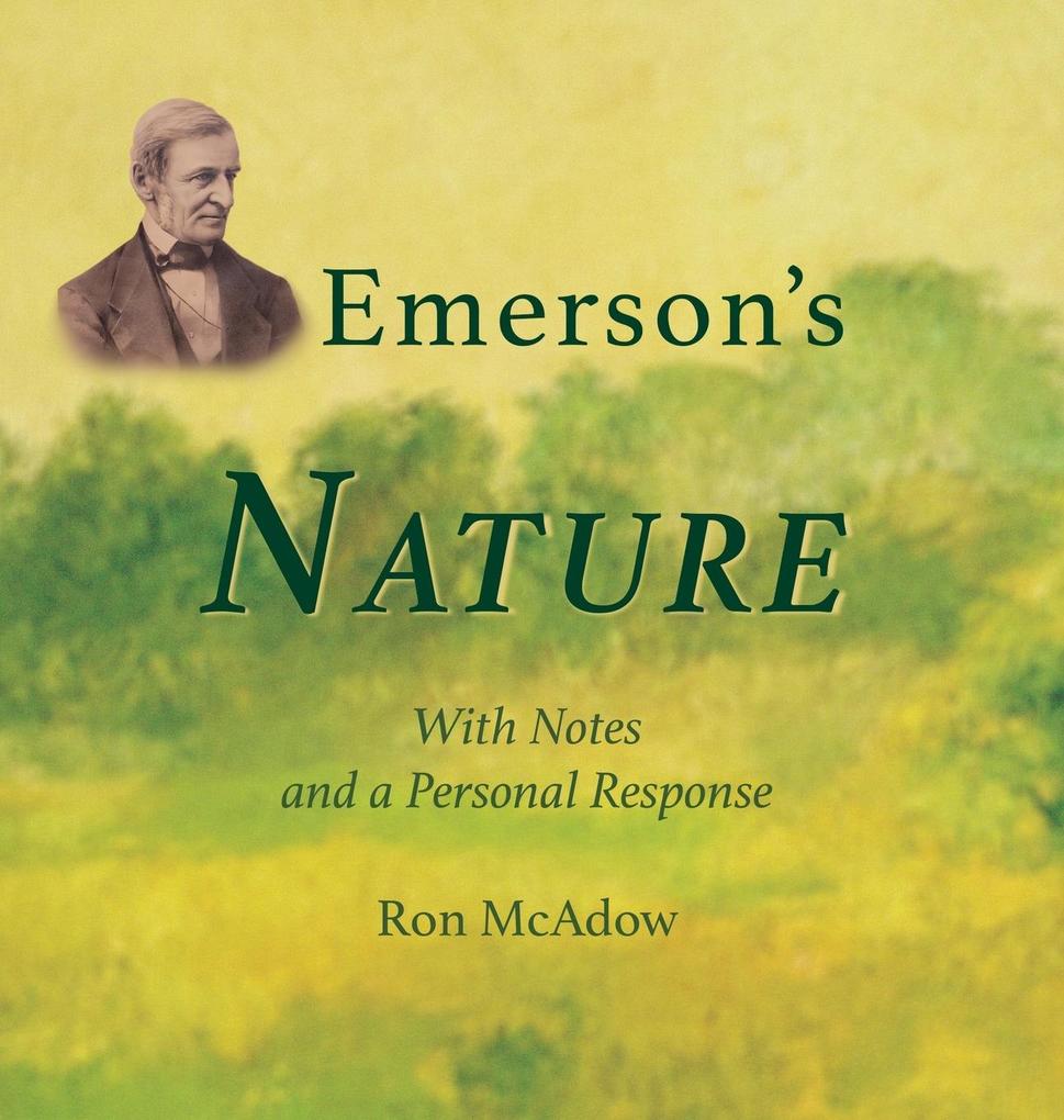 Emerson‘s Nature; with Notes and a Personal Response