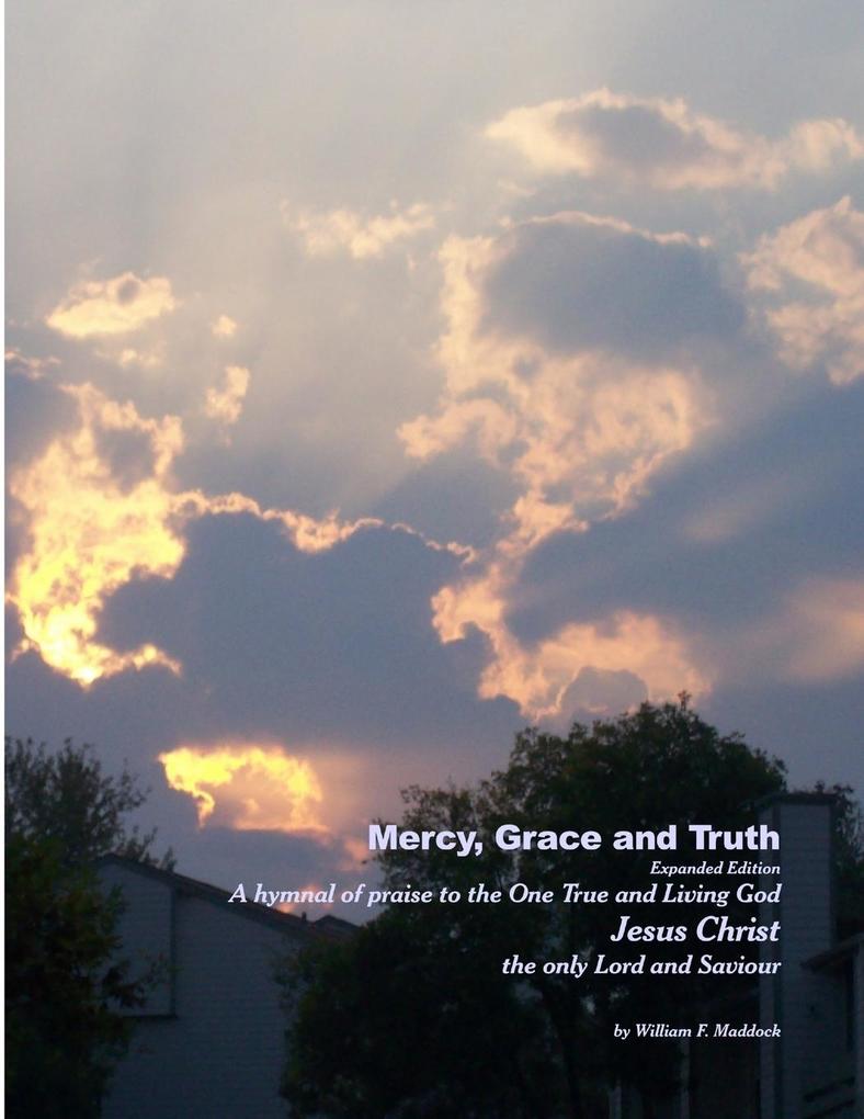 Mercy Grace and Truth Expanded Edition