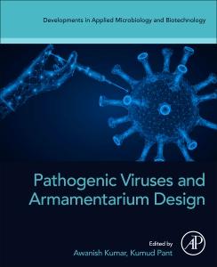 Pathogenic Viruses and Armamentarium 