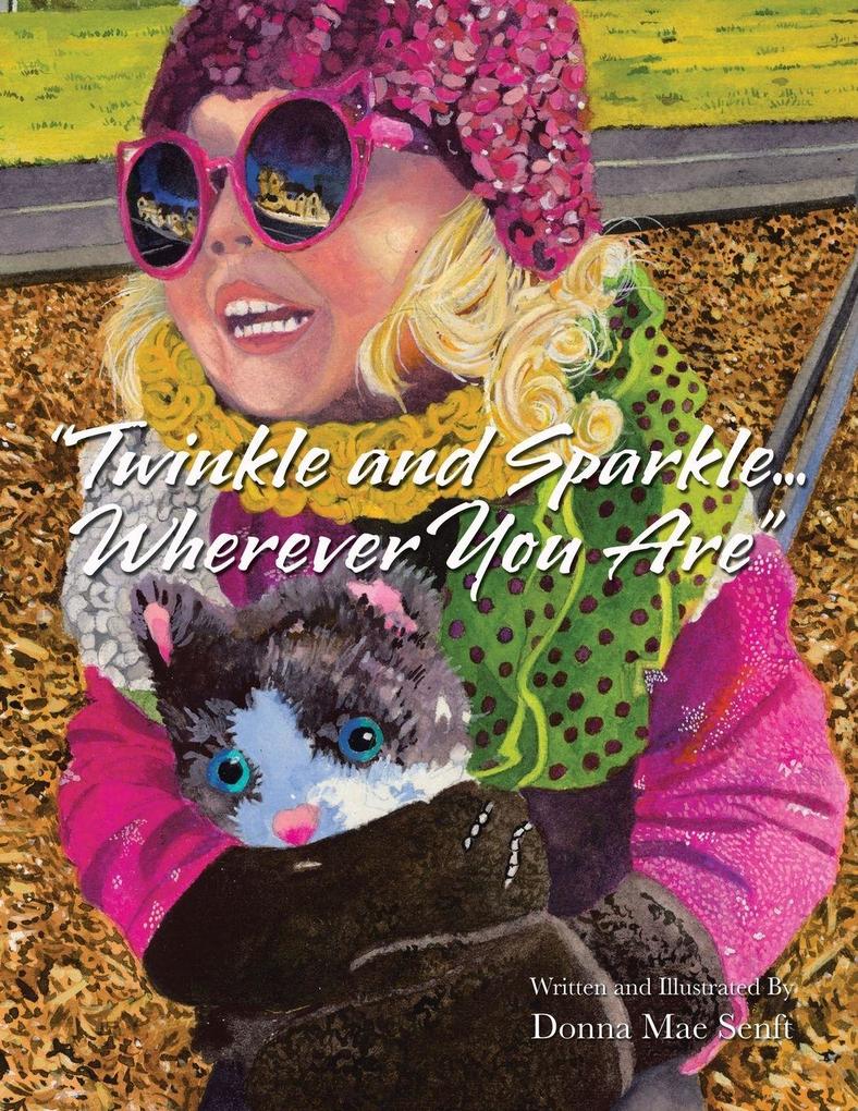 'Twinkle and Sparkle... Wherever You Are'