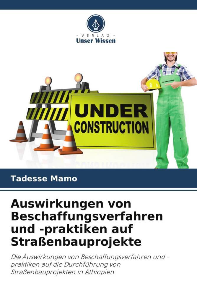 Auswirkungen von Beschaffungsverfahren und -praktiken auf Straßenbauprojekte
