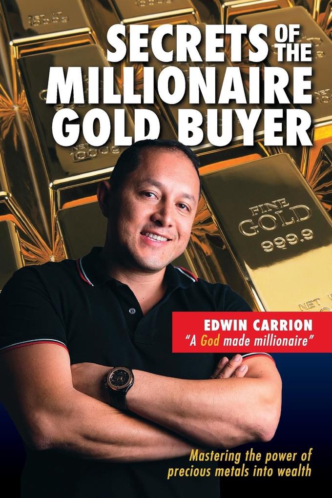 Secrets of the Millionaire Gold Buyer