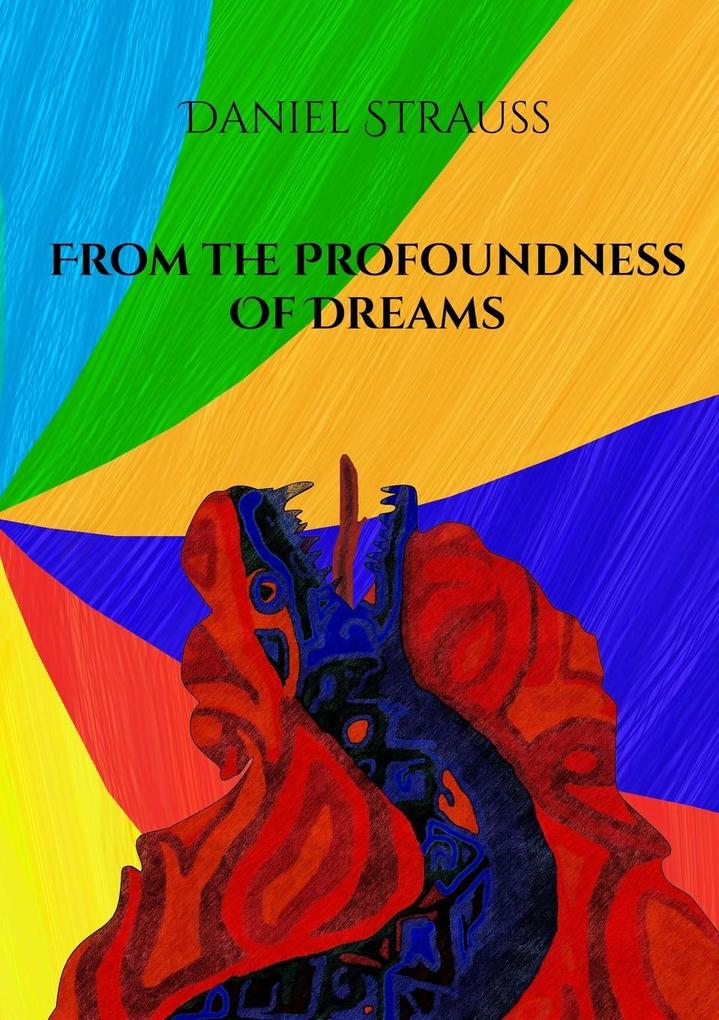 From the Profoundness of Dreams