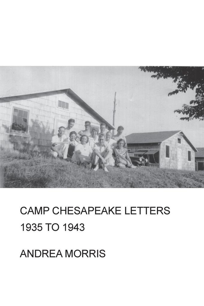 Camp Chesapeake Letters 1935 to 1943
