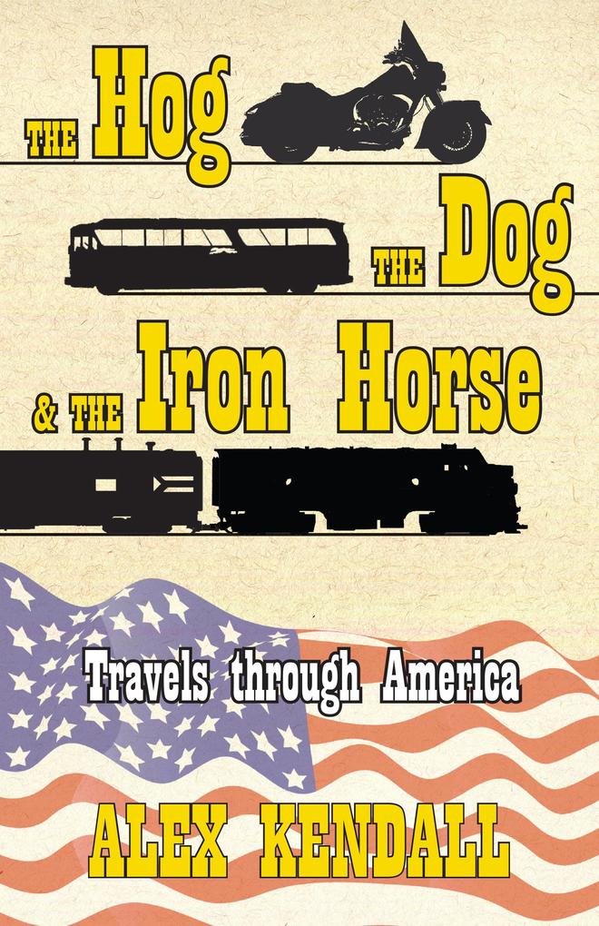 The Hog the Dog & the Iron Horse