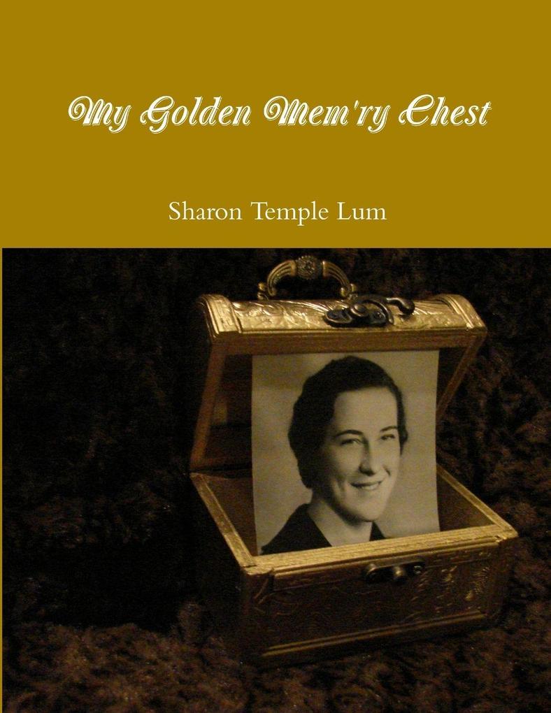 My Golden Mem'ry Chest