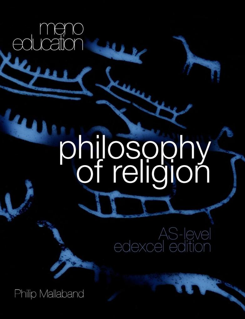 AS Philosophy of Religion (written for the Edexcel specification)