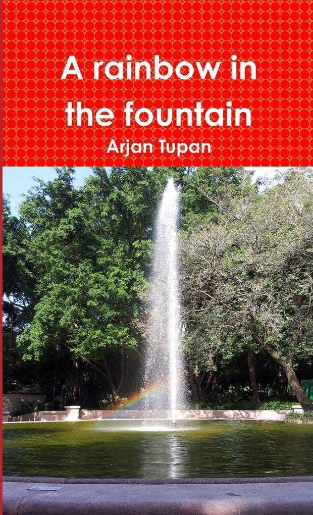 A rainbow in the fountain