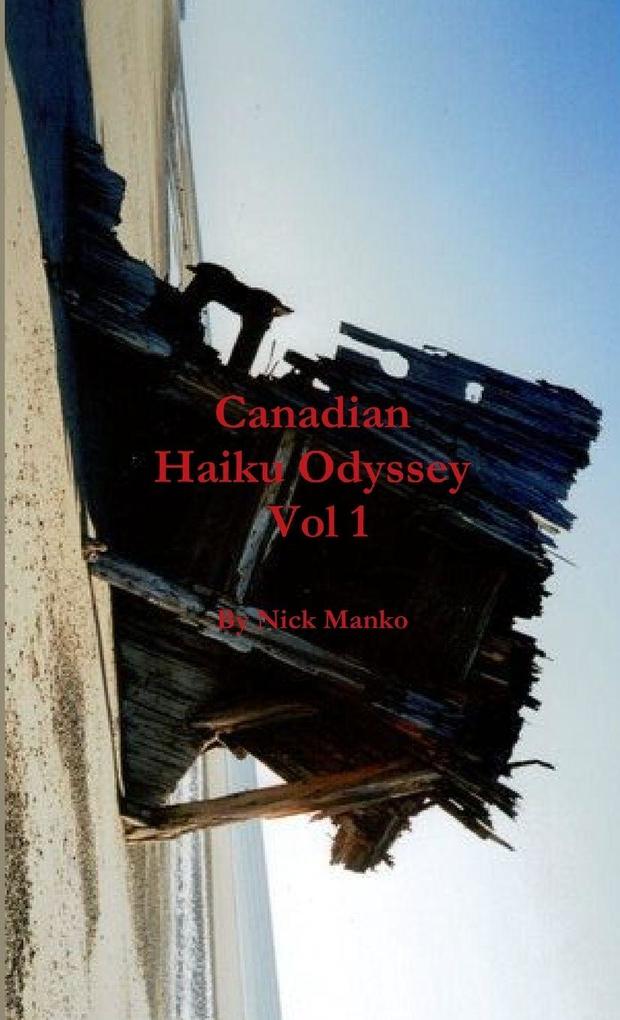 Canadian Haiku Odyssey Volume 1