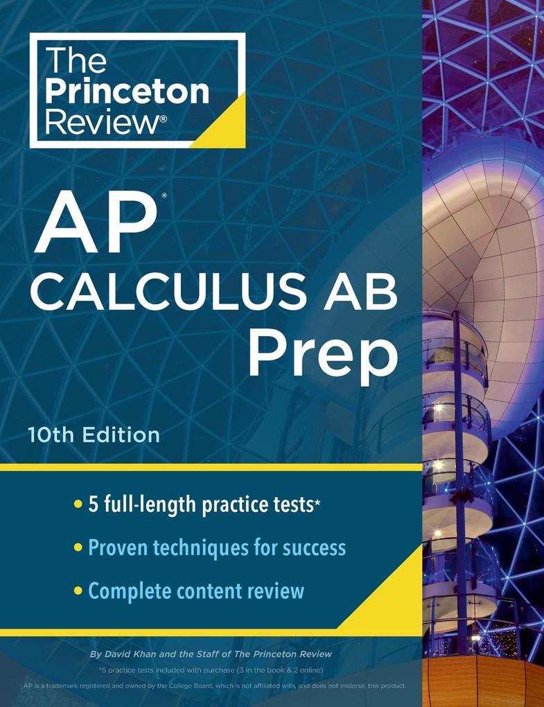 Princeton Review AP Calculus AB Prep 10th Edition