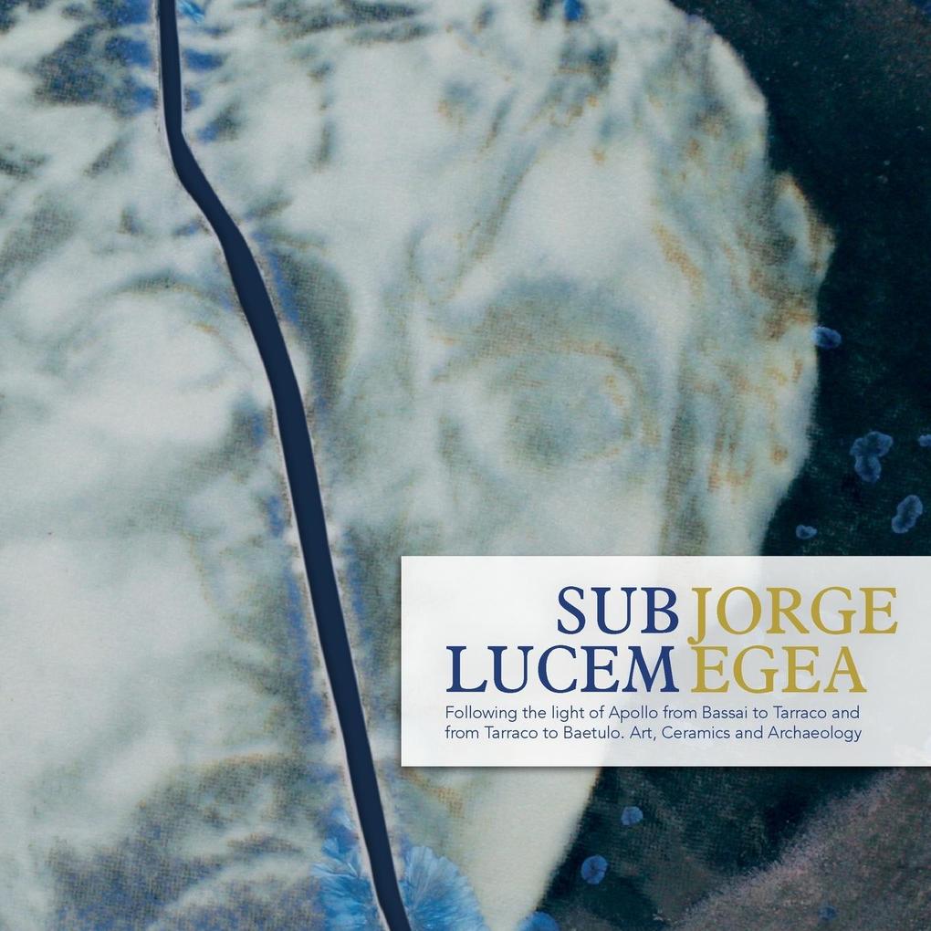 SUB LUCEM. Following the Light of 