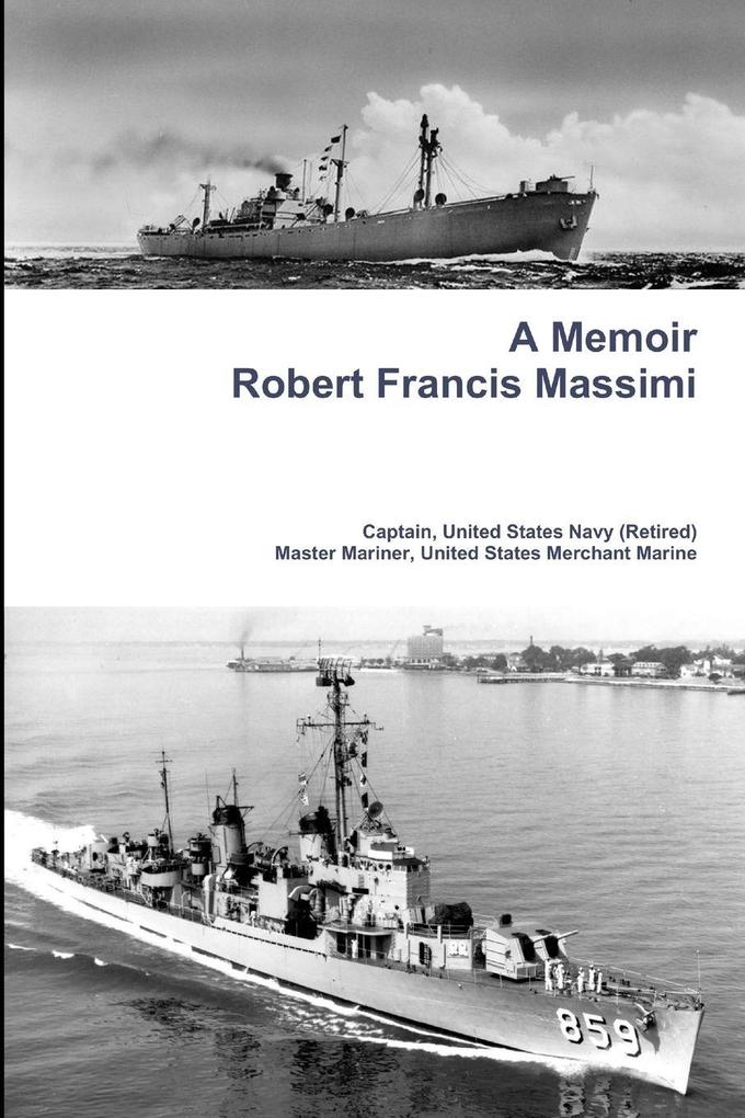 A Memoir - Robert Francis Massimi