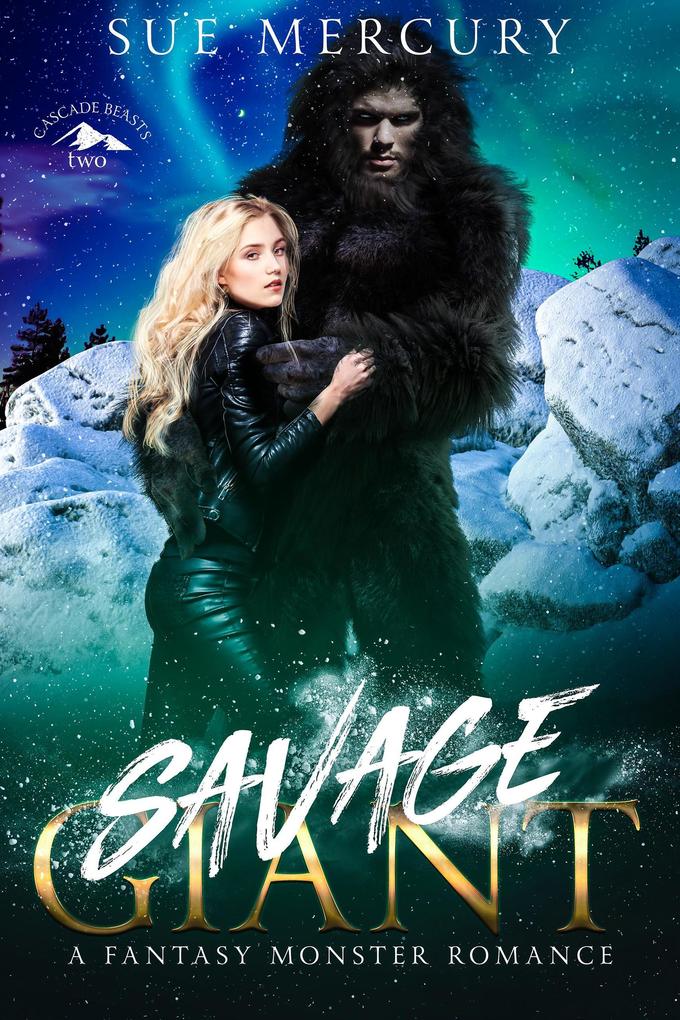 Savage Giant (Cascade Beasts #2)