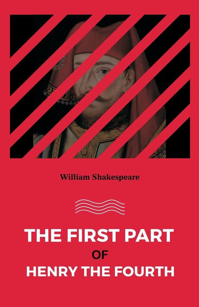 The First part of Henry the Fourth
