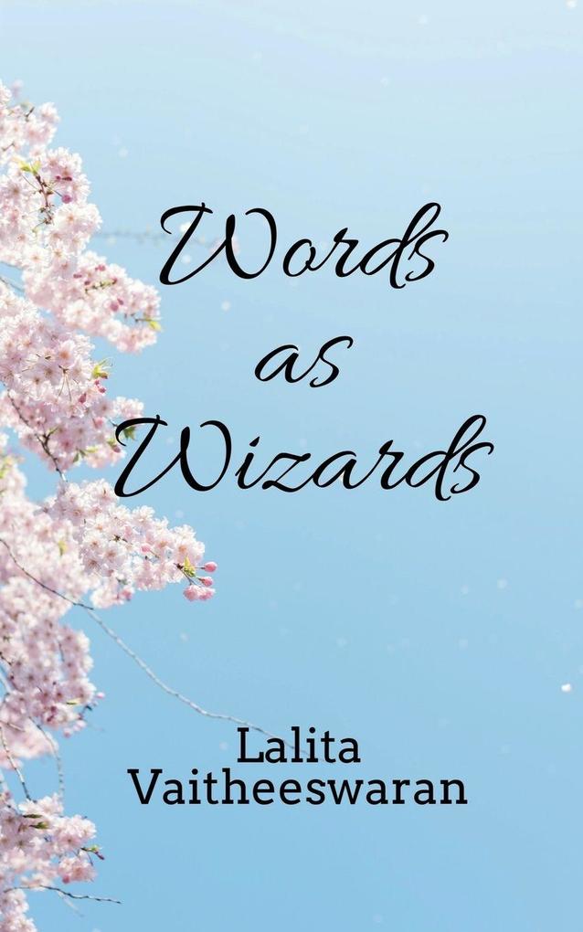 Words as Wizards