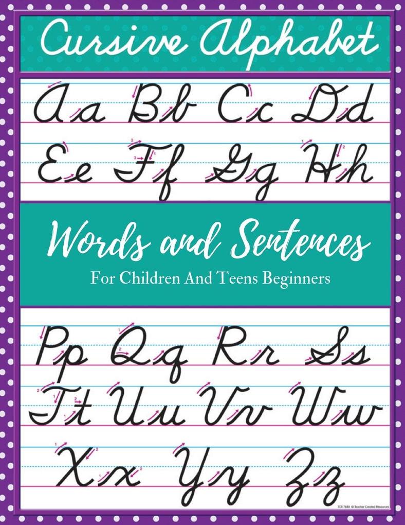 Cursive Alphabet Words and Sentences For Children and Teens Beginners