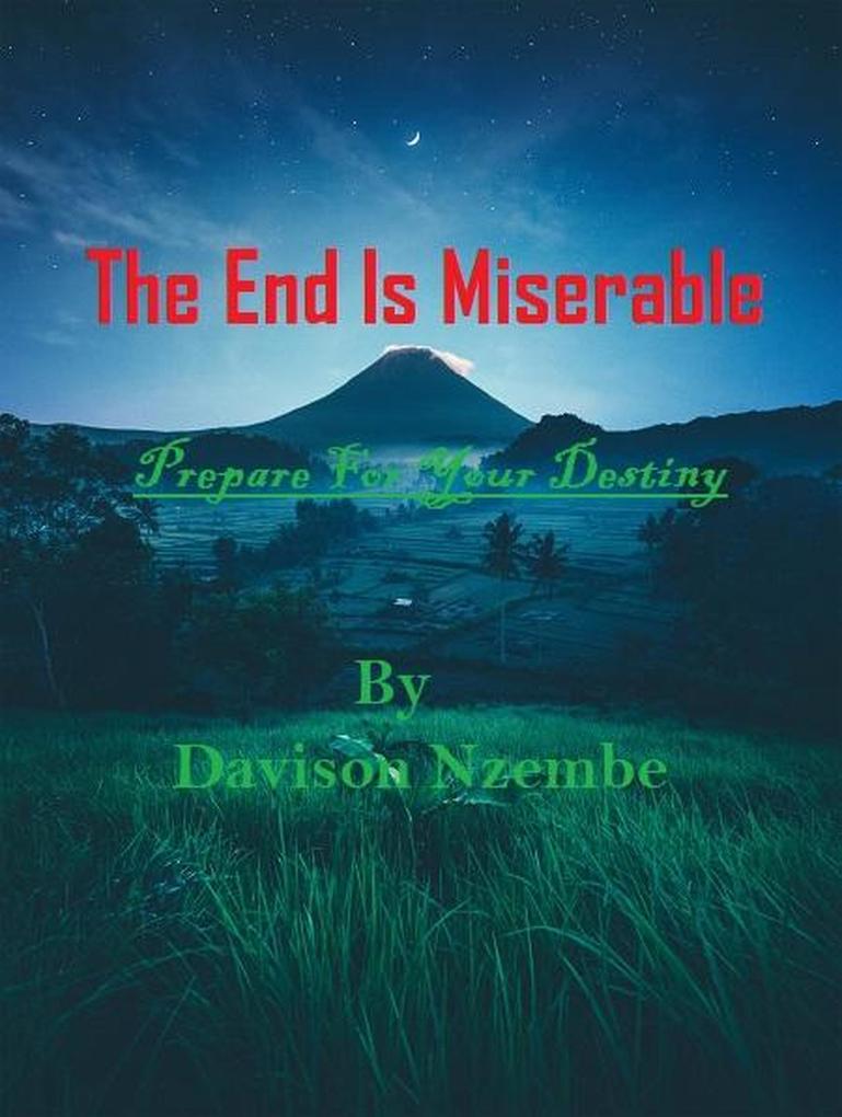 The End Is Miserable