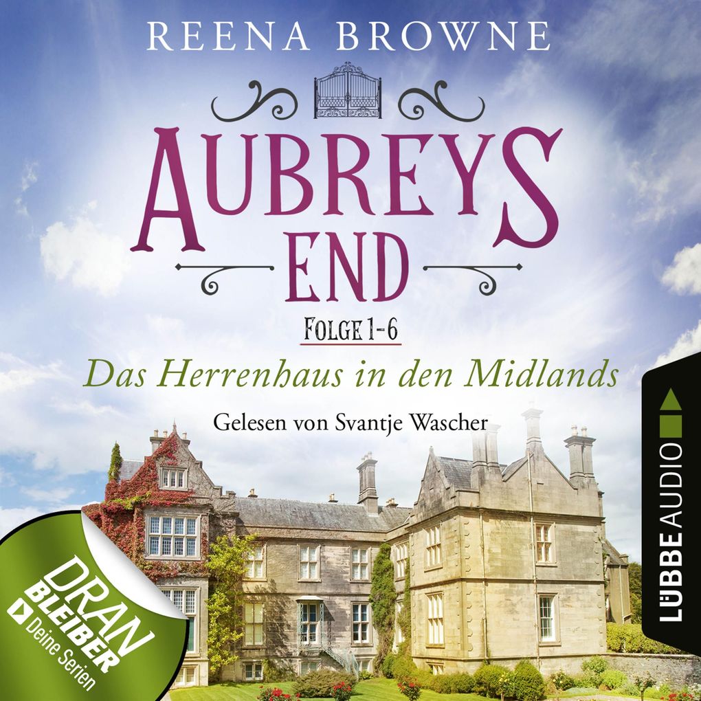 Aubreys End - Das Herrenhaus in den Midlands Sammelband 1: Folge 1-6