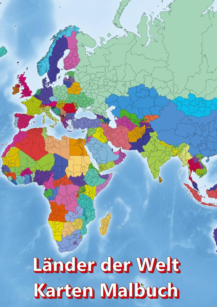 Malbuch Länder der Welt Karten Malbuch Kontinent Afrika Asien Europa Ozeanien Nord-und Südamerika