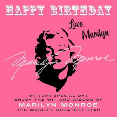 Happy Birthday-Love Marilyn