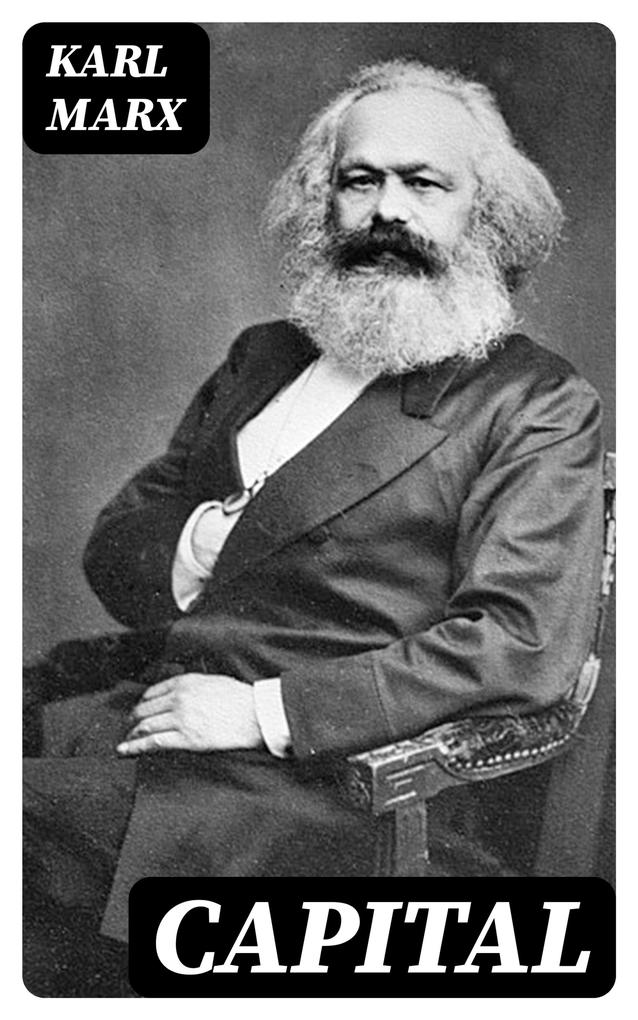 Capital - Karl Marx