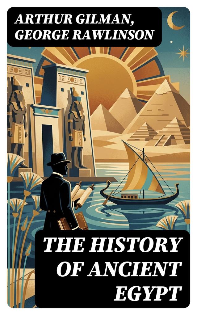 The History of Ancient Egypt