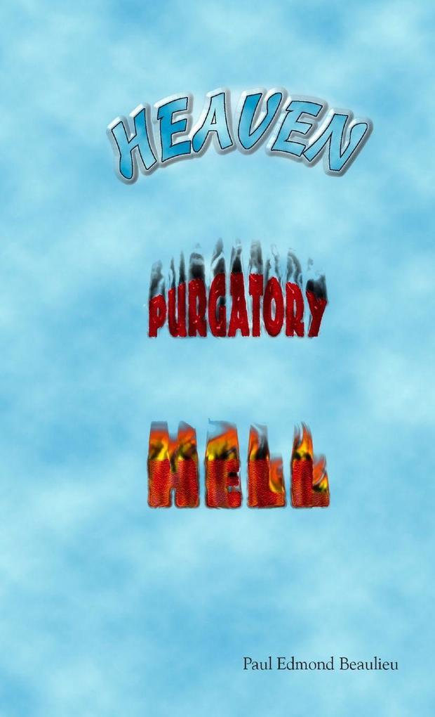 Heaven Purgatory Hell
